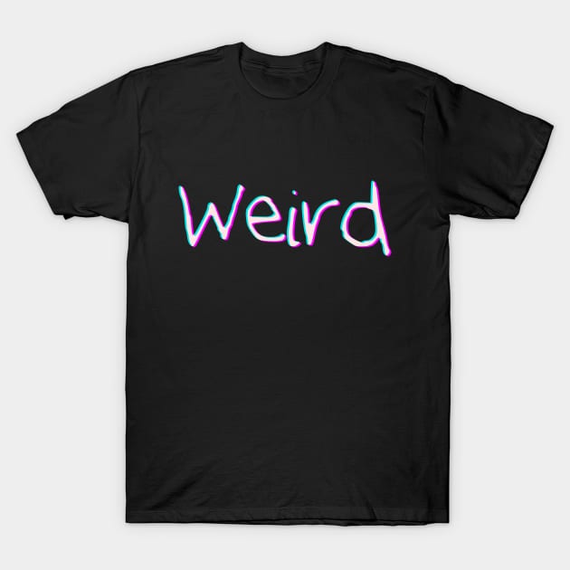 Weird T-Shirt by giovanniiiii